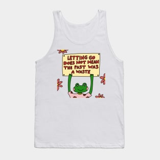 Let Go Of The Past Tank Top